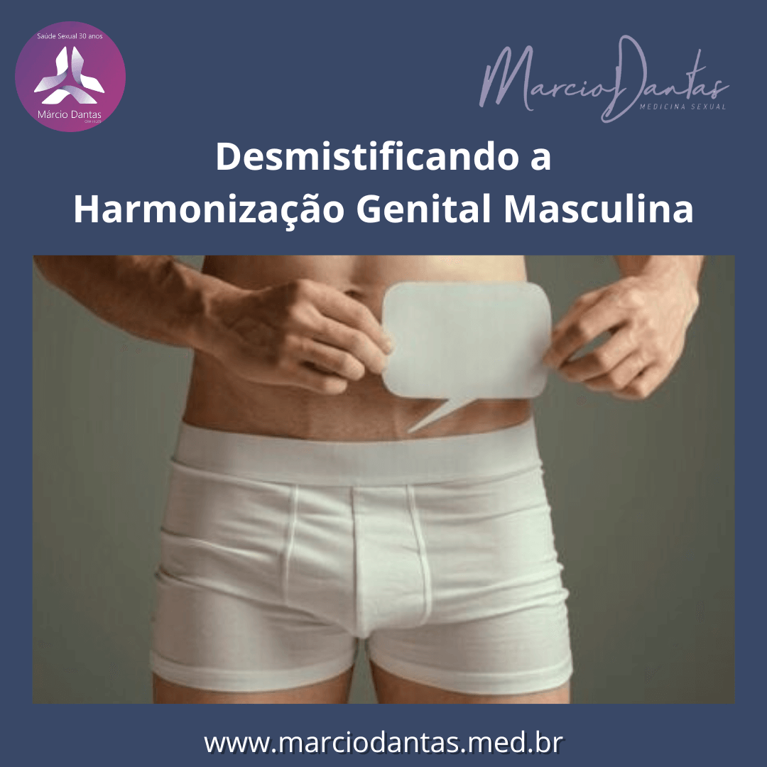 Desmistificando a Harmonização Genital Masculina