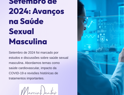 Setembro 2024: Destaques da Saúde Sexual Masculina