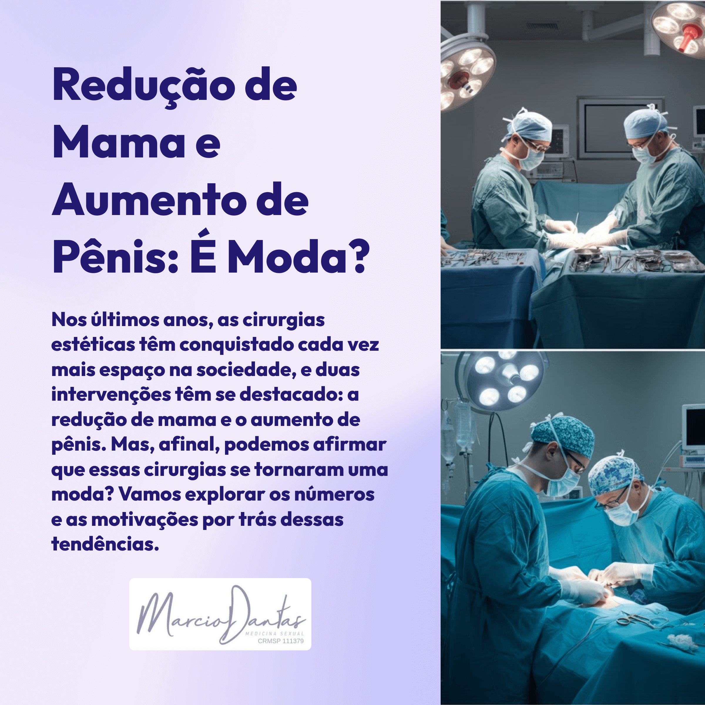 1 Redução de Mama e Aumento de Pênis Dr. Marcio Dantas de Menezes Aumento Peniano Terapias Regenerativas do Pênis