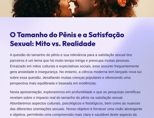 O Tamanho do Pênis e a Satisfação Sexual: Mito vs. Realidade