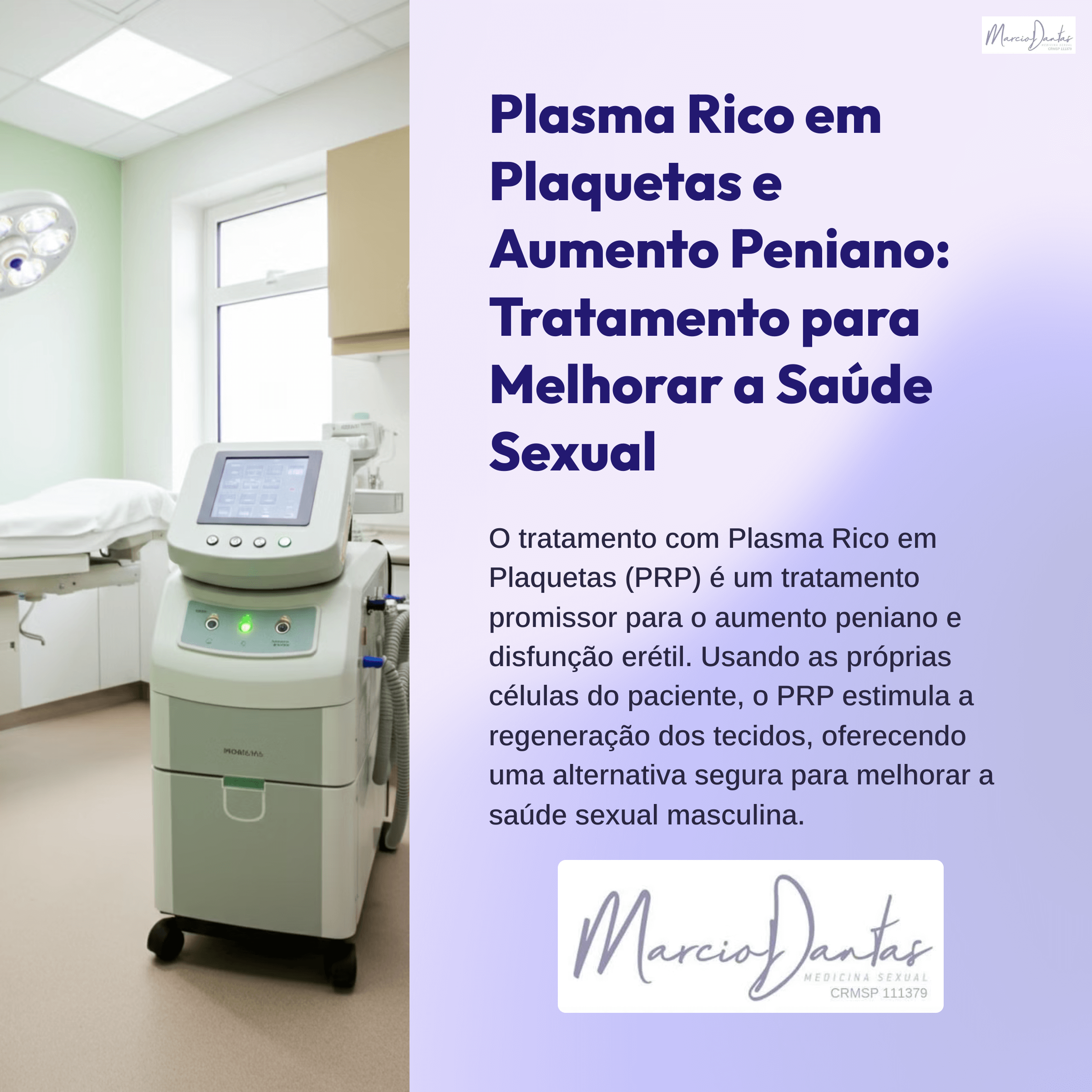 Plasma Rico em Plaquetas e Aumento Peniano Dr. Marcio Dantas de Menezes Harmonização Peniana