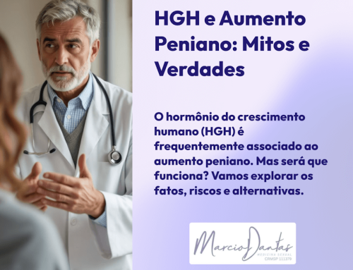 Hormônio de Crescimento Humano (HGH) e o Aumento Peniano