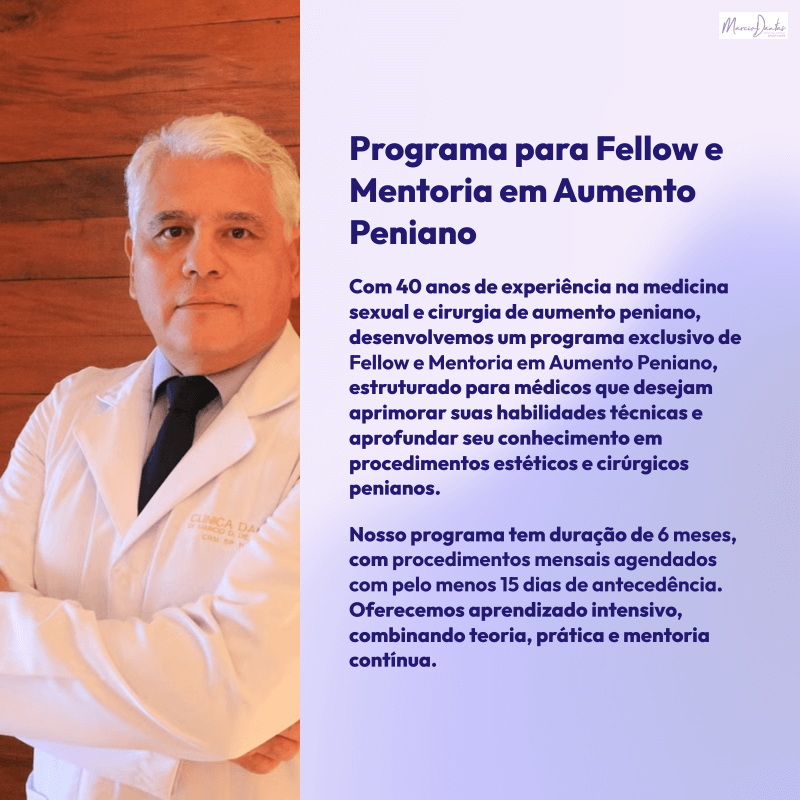 Programa Fellow e Mentoria em Aumento Peniano Dr. Marcio Dantas de Menezes