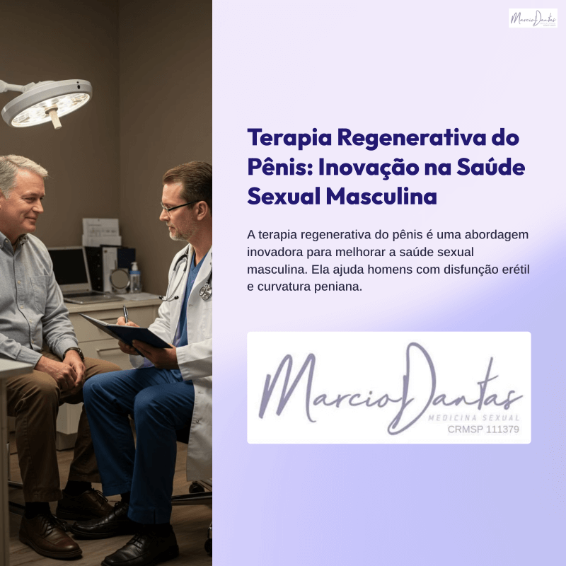 Terapia Regenerativa do Pênis Dr. Marcio Dantas de Menezes PRP Células-tronco